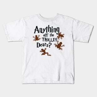 Anything off the trolley Kids T-Shirt